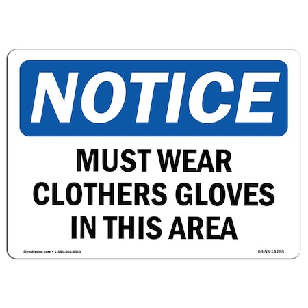 OSHA Notice Sign, Must Wear Cloth Gloves In This Area, 5in X 3.5in Decal